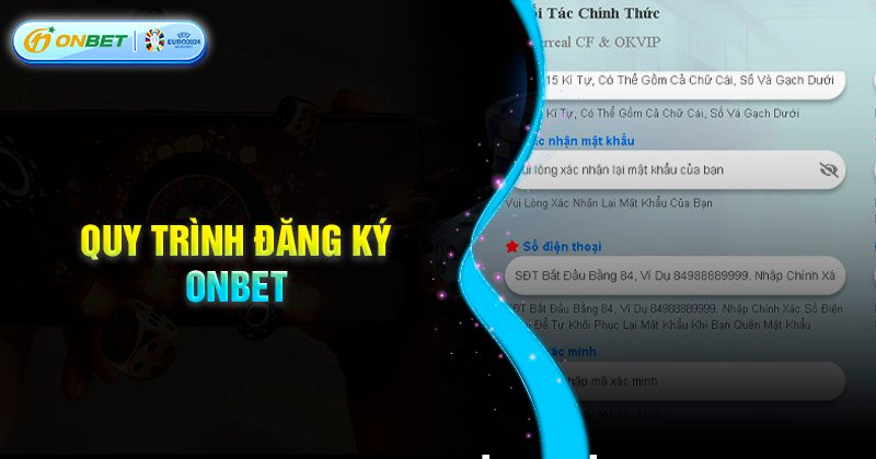 Quy trình đăng ký Onbet nhanh chóng đơn giản